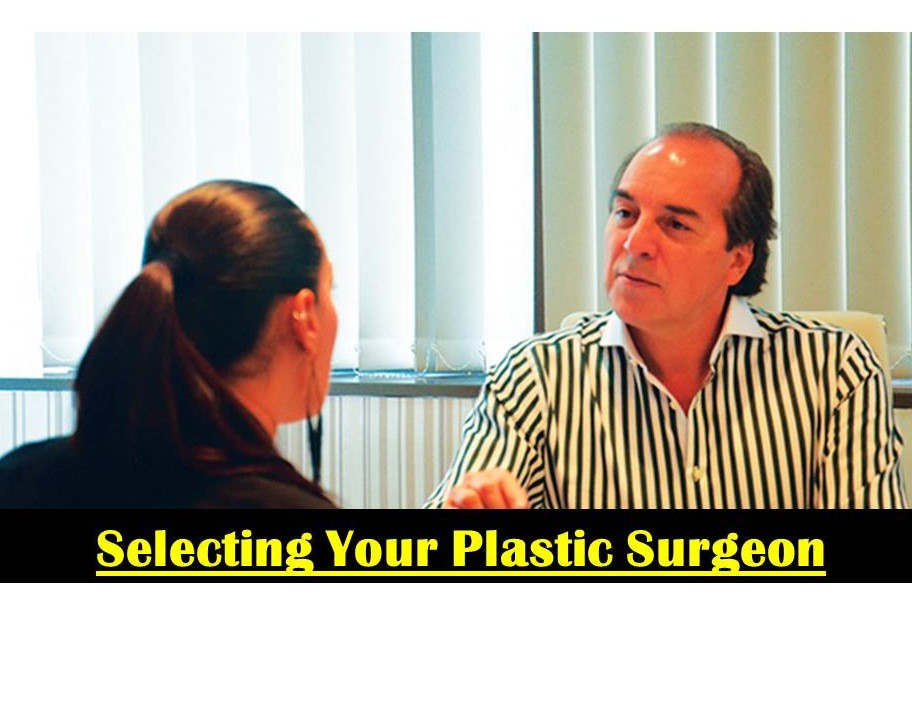 Selecting Your Plastic Surgeon