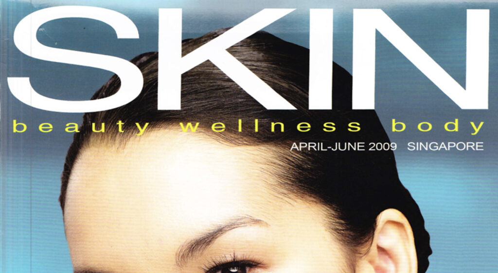 Skin magazine singapore april-june 2009
